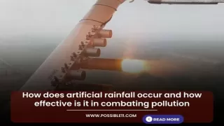 How does artificial rainfall occur and how effective is it in combating pollution