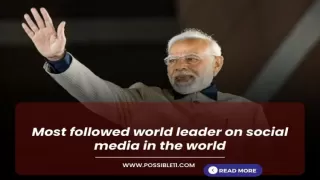 Most followed world leader on social media in the world