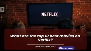 Top 10 best movies on Netflix currently