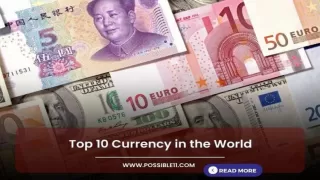 Top 10 Currency in the World