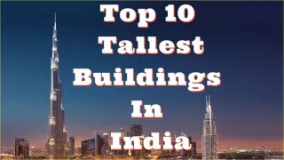 Top 10 highest buildings in India
