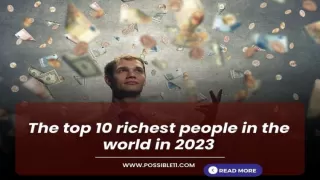 Top 10 richest people in the world in 2023