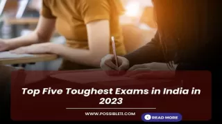 Top Five Toughest Exams in India in 2023