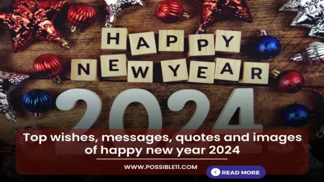 Top wishes, messages, quotes and images of happy new year 2024