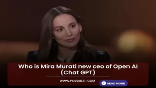 Who is Mira Murati new ceo of Open AI (Chat GPT)