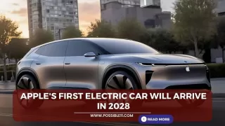 Apples first electric car will arrive in 2028