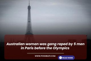 Australian woman was gang raped by 5 men in Paris before the Olympics