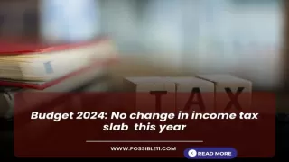 Budget 2024: No change in income tax slab this year