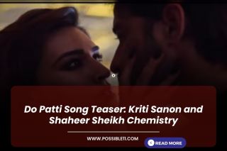 Do Patti Song Teaser: Kriti Sanon and Shaheer Sheikh Chemistry