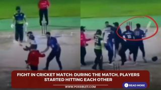 Fight in cricket match: During the match, players started hitting each other