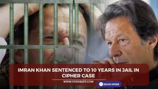Imran Khan sentenced to 10 years in jail in cipher case