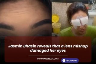 Jasmin Bhasin reveals that a lens mishap damaged her eyes