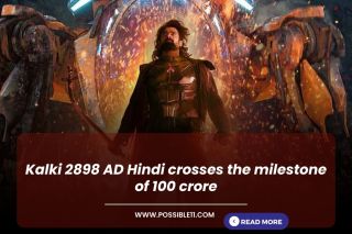 Kalki 2898 AD Hindi crosses the milestone of 100 crore
