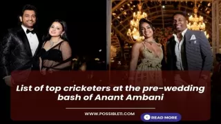 List of top cricketers at the pre-wedding bash of Anant Ambani