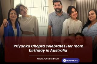 Priyanka Chopra celebrates Her mom birthday in Australia