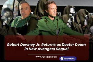 Robert Downey Jr. Returns as Doctor Doom in New Avengers Sequel