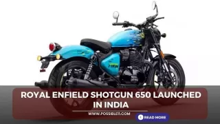 Royal Enfield Shotgun 650 launched in India