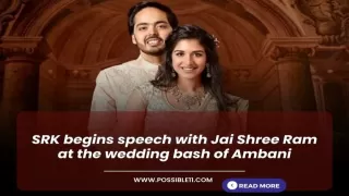 SRK begins speech with Jai Shree Ram at the wedding bash of Ambani