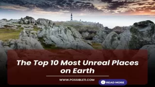 The Top 10 Most Unreal Places on Earth