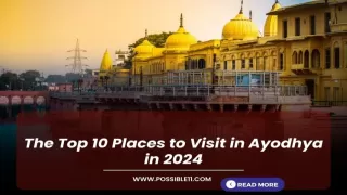 The Top 10 Places to Visit in Ayodhya in 2024
