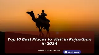 Top 10 Best Places to Visit in Rajasthan in 2024