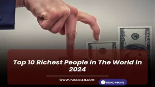 Top 10 Richest People in The World in 2024