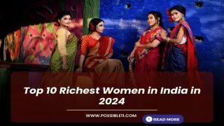 Top 10 Richest Women in India in 2024