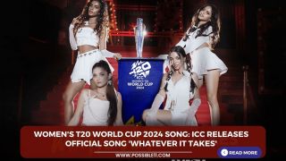 Womens T20 World Cup 2024 Song: ICC releases official song Whatever It Takes