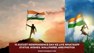 15 August Independence Day ke liye Whatsapp status