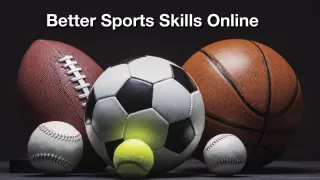 How Can You Achieve Better Sports Skills Through Online