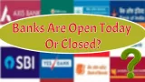 Is Bank Open Today?