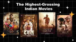 Top 10 Highest Grossing Indian Movies of All Time