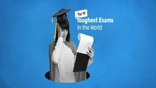 Top 10 Toughest Exams in the World That Break Limits