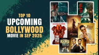 Top 10 Upcoming Bollywood Movies Releasing in September 2025