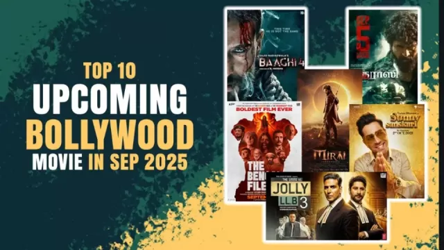 Top 10 Upcoming Bollywood Movies Releasing in September 2025