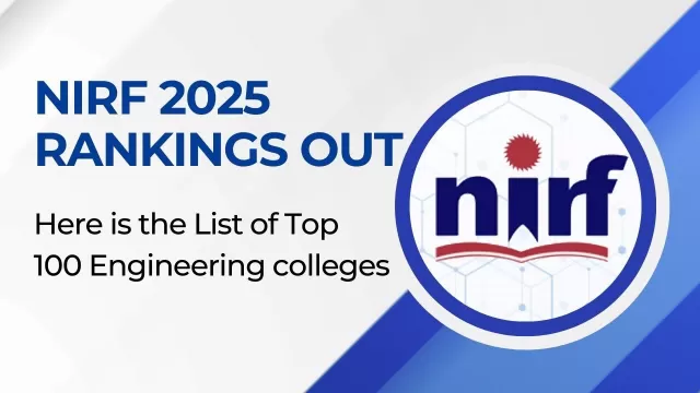 Top 100 Engineering Colleges in India 2025: NIRF Rankings