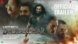 Watch Dhurandhar Trailer: Ranveer Singh Shines in Intense Action Role
