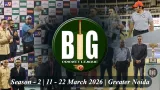 Big Cricket League Season 2 Begins March 11 in Greater Noida | Pro-Am Format Returns
