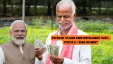 PM Kisan Yojana 22nd Installment Date, Status & ₹2000 Payment