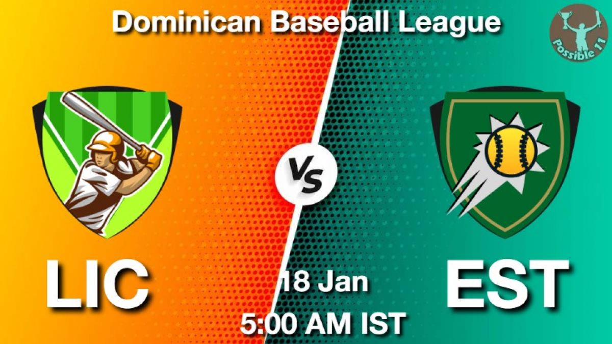 LIC vs EST Dream11 Team Prediction, Fantasy Baseball Tips 18Jan2024