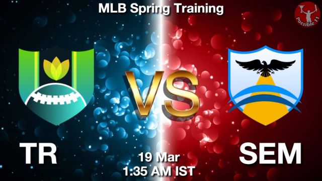 TR vs SEM Dream11 Team Prediction, Fantasy Baseball Tips