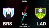 BRS vs LAD Match Prediction & Fantasy Tips - <small>Sun, 27 Jul 11:05 PM IST</small>