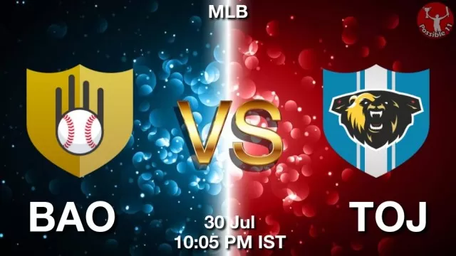 BAO vs TOJ Dream11 Fantasy Prediction BAO vs TOJ Dream11 Team Prediction, Fantasy Baseball Tips