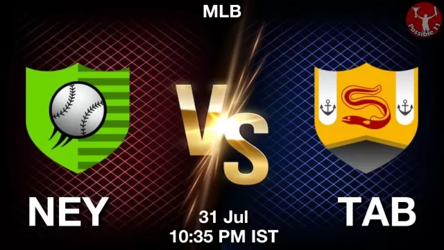 NEY vs TAB Dream11 Fantasy Prediction NEY vs TAB Dream11 Team Prediction, Fantasy Baseball Tips