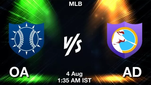 OA vs AD Dream11 Fantasy Prediction OA vs AD Dream11 Team Prediction, Fantasy Baseball Tips