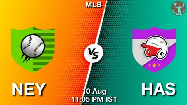 NEY vs HAS Dream11 Fantasy Prediction NEY vs HAS Dream11 Team Prediction, Fantasy Baseball Tips