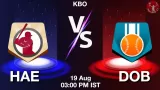 HAE vs DOB Match Prediction & Fantasy Tips - <small>Tue, 19 Aug 03:00 PM IST</small>