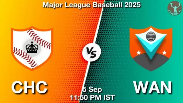 CHC vs WAN ड्रीम11 भविष्यवाणी, फैंटेसी बेसबॉल टीम - 05 सितम्बर 2025