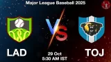 LAD vs TOJ Match Preview & Latest Updates - <small>Wed, 29 Oct 05:30 AM IST</small>