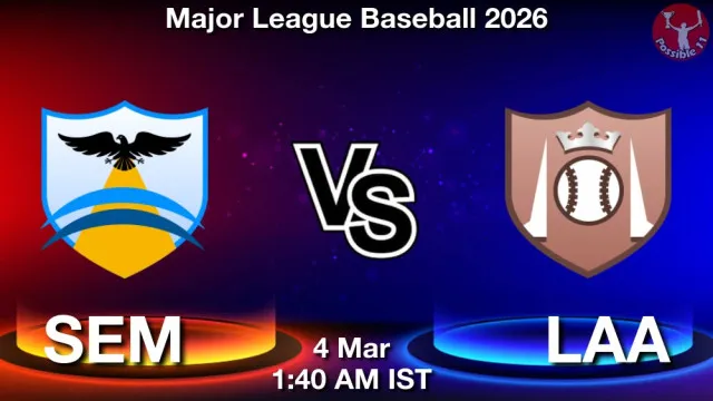 SEM vs LAA Match Previews and Baseball Tips